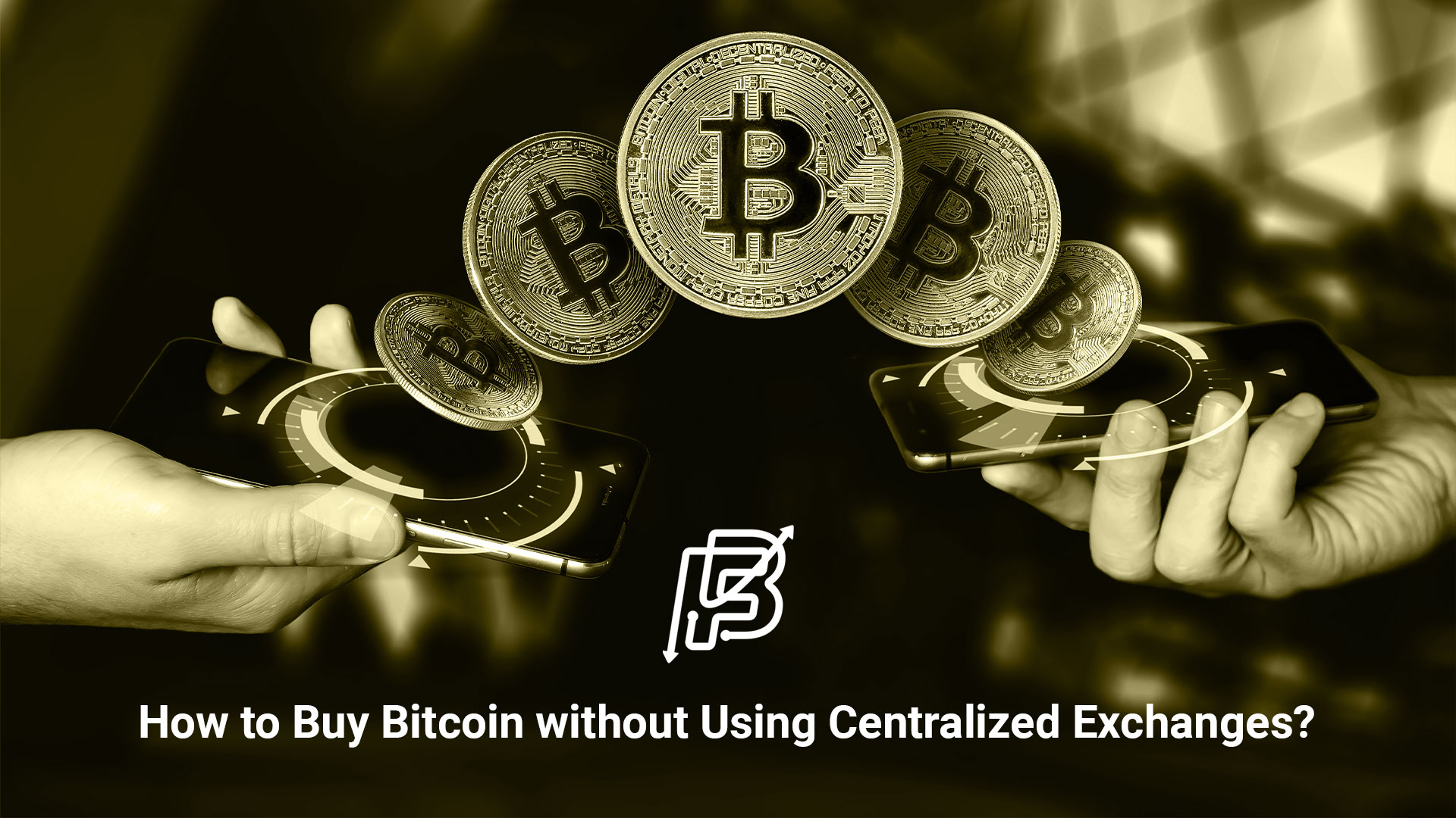 ways of buying Bitcoin without using central exchanges